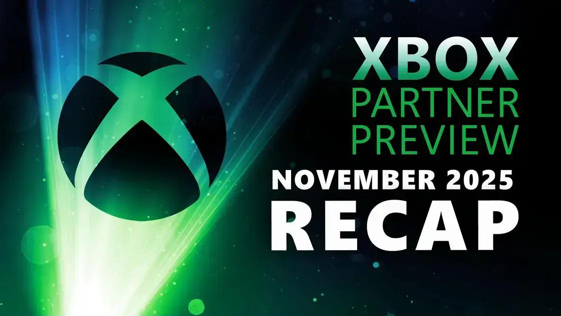 Novidades do Xbox Partner Preview de Novembro de 2025