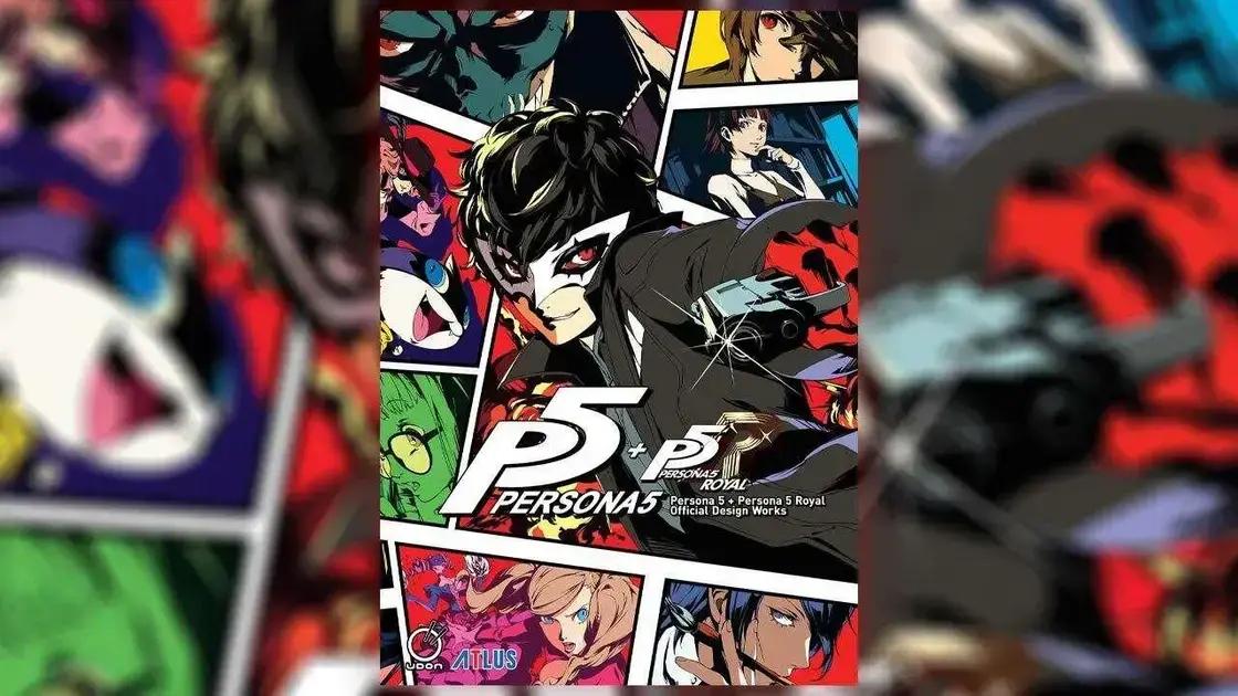 Preço Imperdível: Livro de Bastidores de Persona 5 Royal