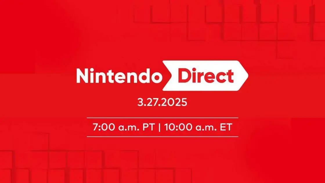Tudo Sobre o Nintendo Direct de Março de 2025: Horário e Expectativas